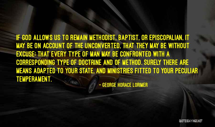 Unconverted Men Quotes By George Horace Lorimer Unconverted Men Quotes By George Horace Lorimer