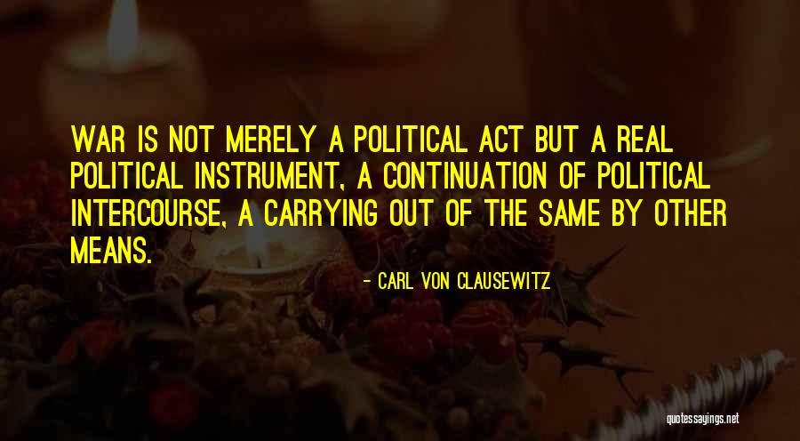 Unconverted Rice Quotes By Carl Von Clausewitz Unconverted Rice Quotes By Carl Von Clausewitz