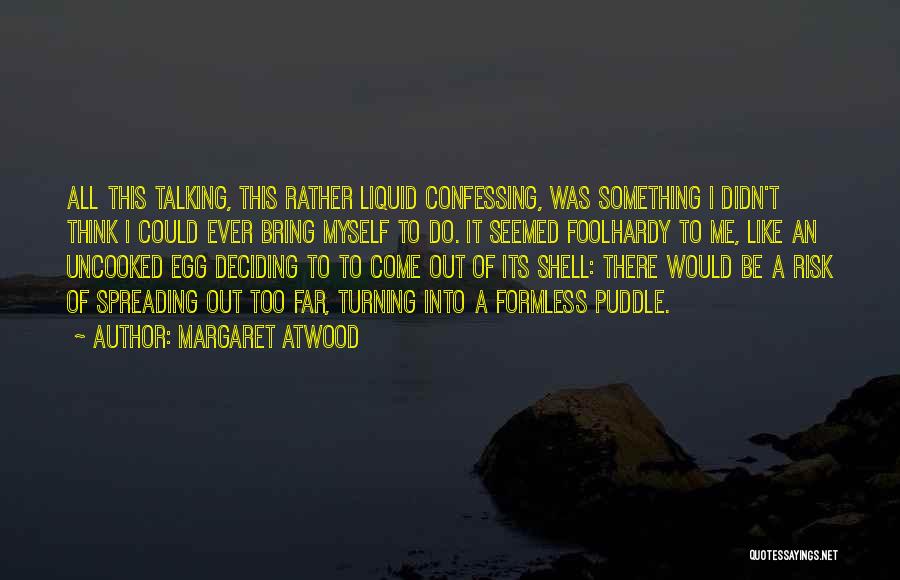 Uncooked Quotes By Margaret Atwood