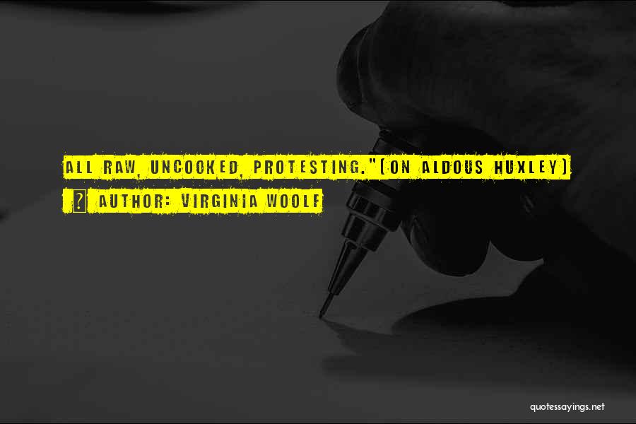 Uncooked Quotes By Virginia Woolf