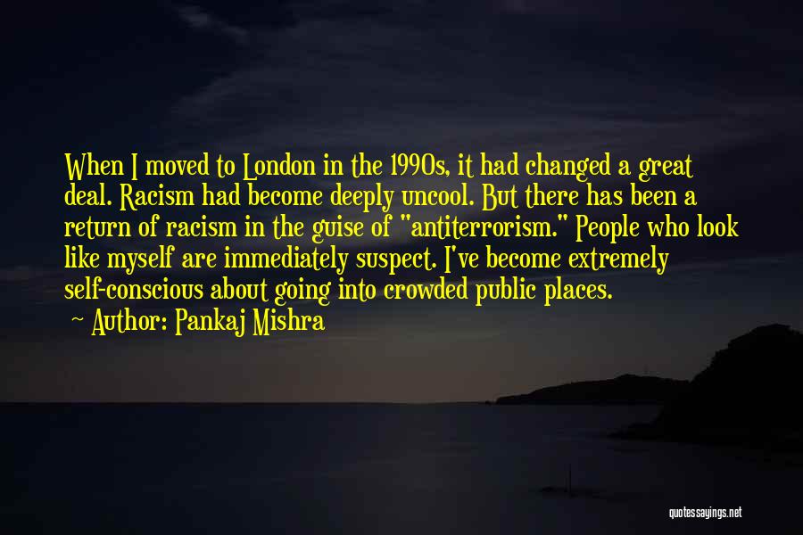 Uncool Quotes By Pankaj Mishra