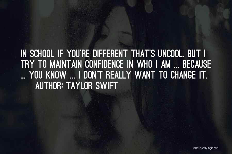 Uncool Quotes By Taylor Swift