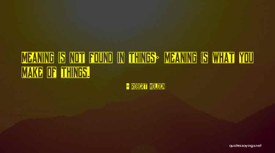 Uncoordinated Movement Quotes By Robert Holden Uncoordinated Movement Quotes By Robert Holden