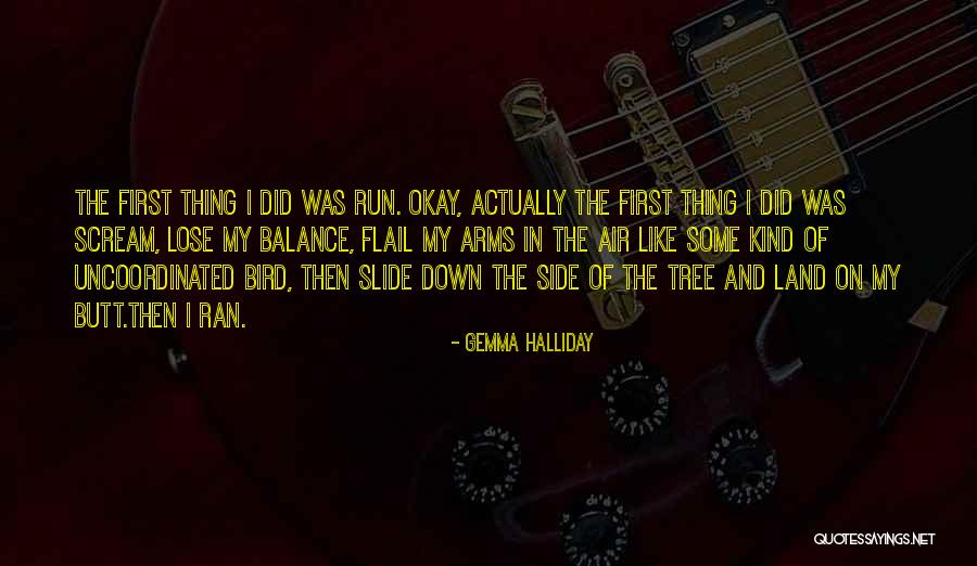 Uncoordinated Quotes By Gemma Halliday Uncoordinated Quotes By Gemma Halliday