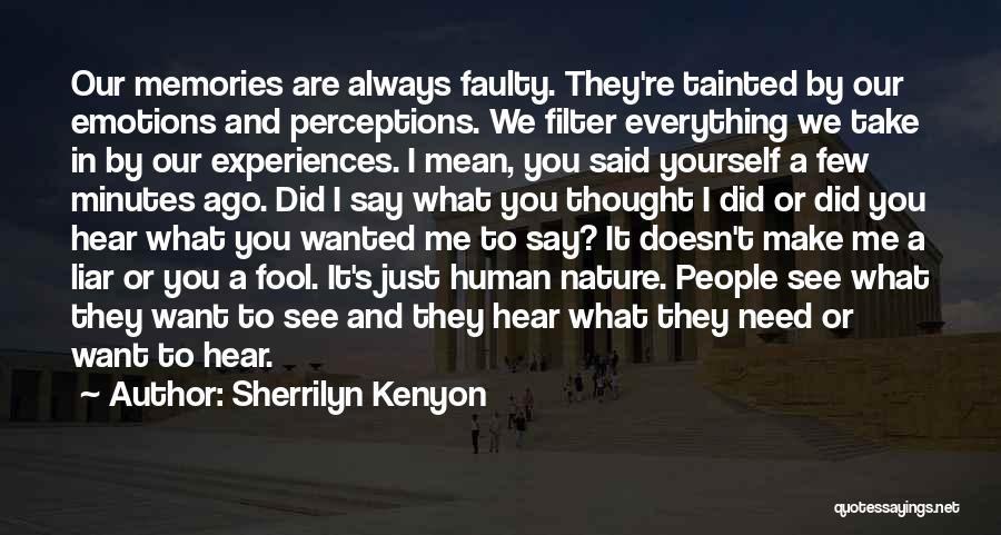 Uncorrectable Sector Quotes By Sherrilyn Kenyon