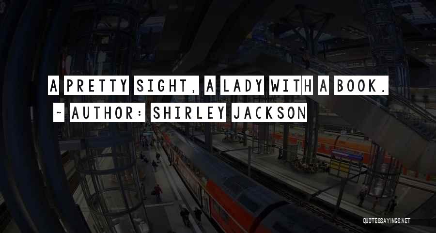 Uncorrectables Quotes By Shirley Jackson