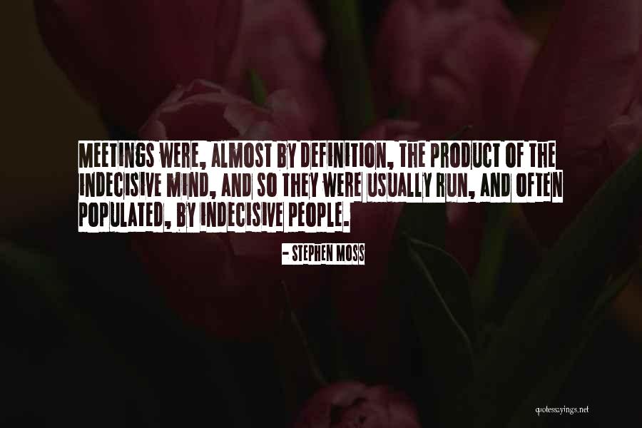 Uncorsetted Quotes By Stephen Moss Uncorsetted Quotes By Stephen Moss