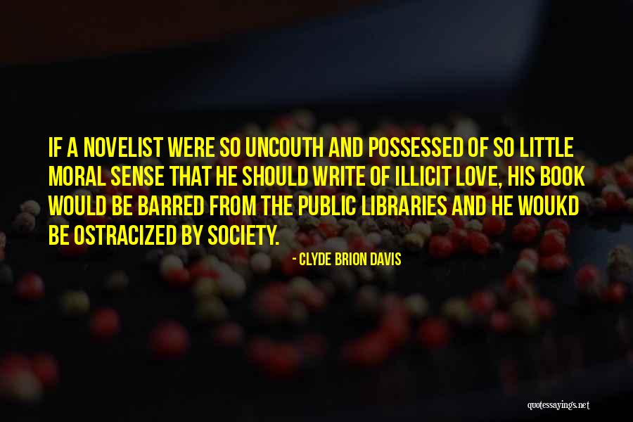 Uncouth Quotes By Clyde Brion Davis Uncouth Quotes By Clyde Brion Davis