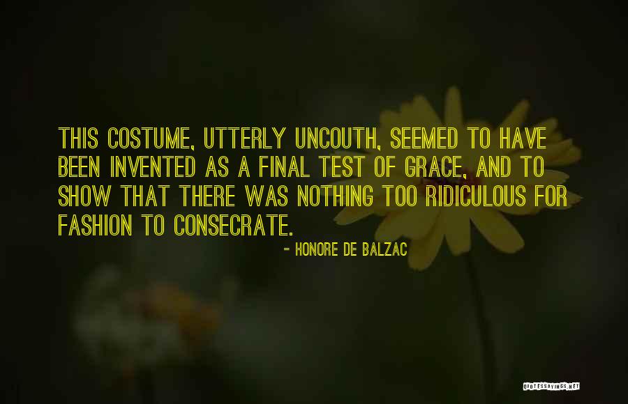 Uncouth Quotes By Honore De Balzac Uncouth Quotes By Honore De Balzac