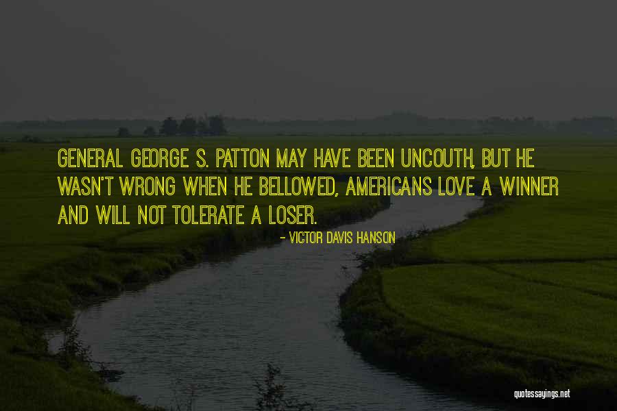 Uncouth Quotes By Victor Davis Hanson Uncouth Quotes By Victor Davis Hanson