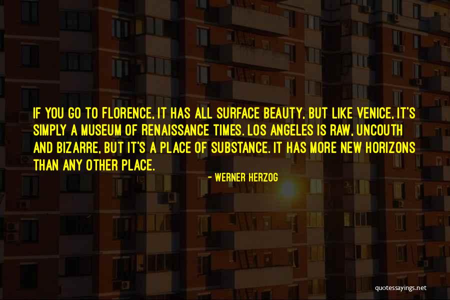 Uncouth Quotes By Werner Herzog Uncouth Quotes By Werner Herzog