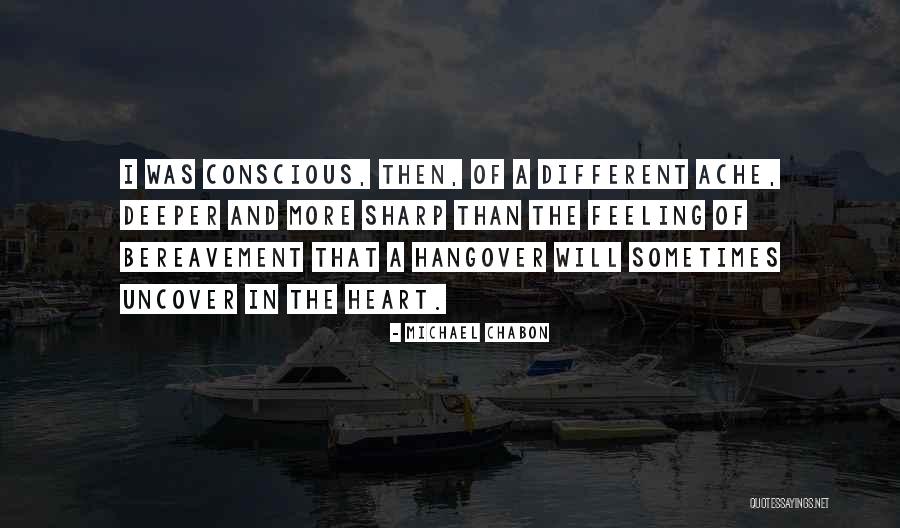Uncover Quotes By Michael Chabon Uncover Quotes By Michael Chabon