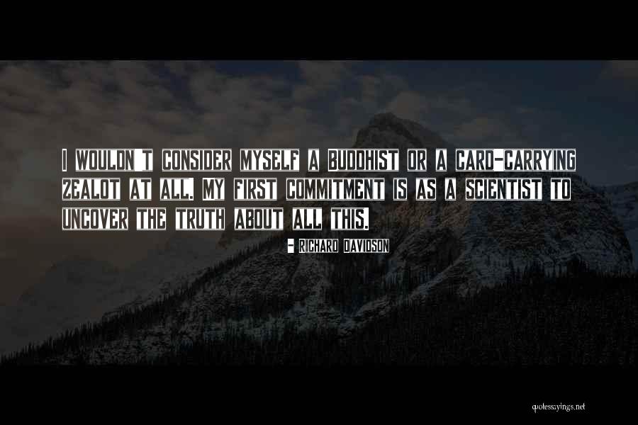 Uncover Quotes By Richard Davidson Uncover Quotes By Richard Davidson