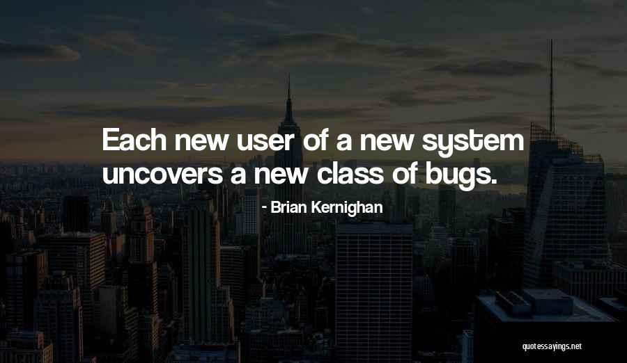 Uncovers Quotes By Brian Kernighan Uncovers Quotes By Brian Kernighan