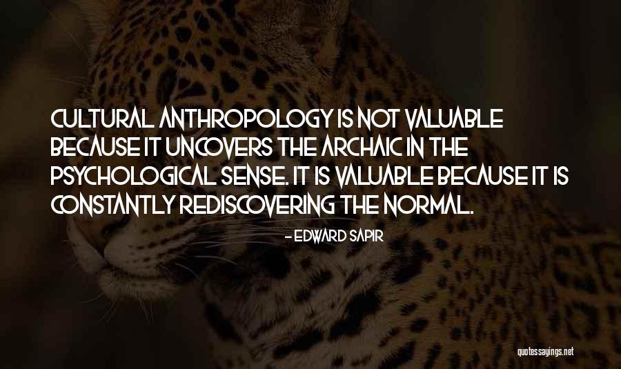 Uncovers Quotes By Edward Sapir Uncovers Quotes By Edward Sapir