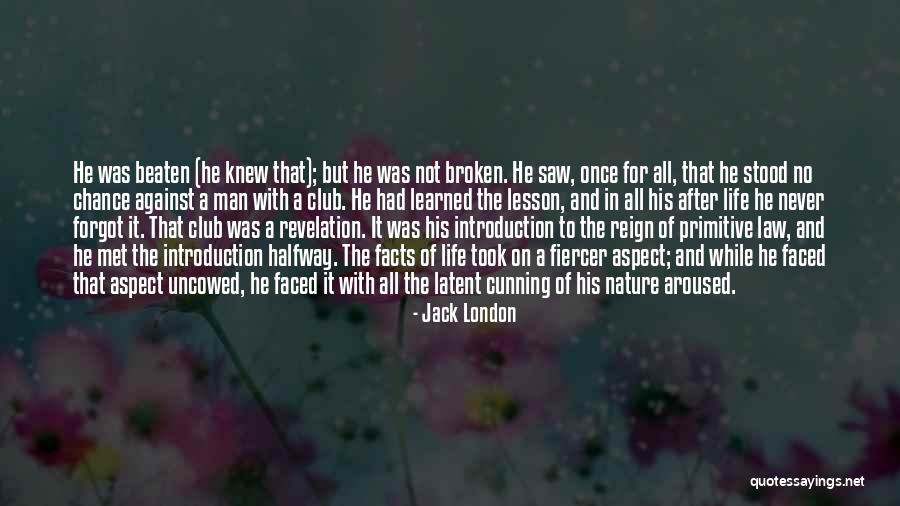 Uncowed Quotes By Jack London Uncowed Quotes By Jack London