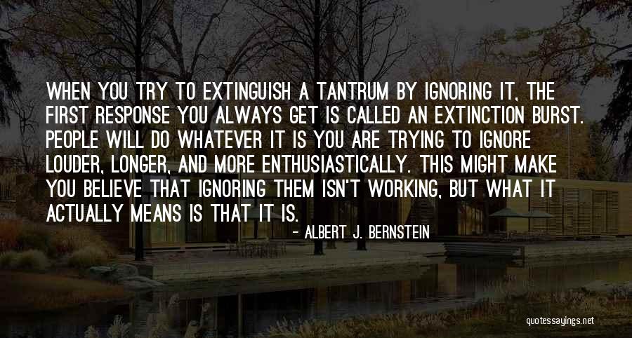 Uncrackable Obfuscator Quotes By Albert J. Bernstein Uncrackable Obfuscator Quotes By Albert J. Bernstein
