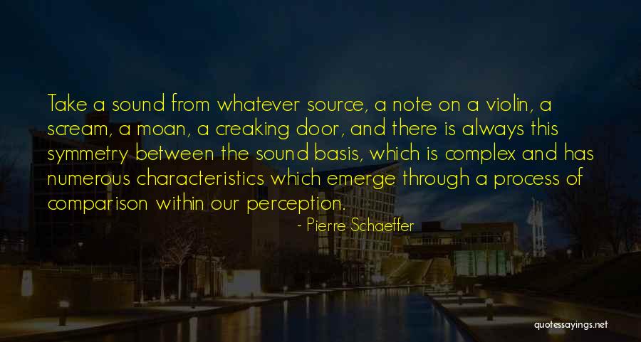 Uncrafted Mod Quotes By Pierre Schaeffer Uncrafted Mod Quotes By Pierre Schaeffer