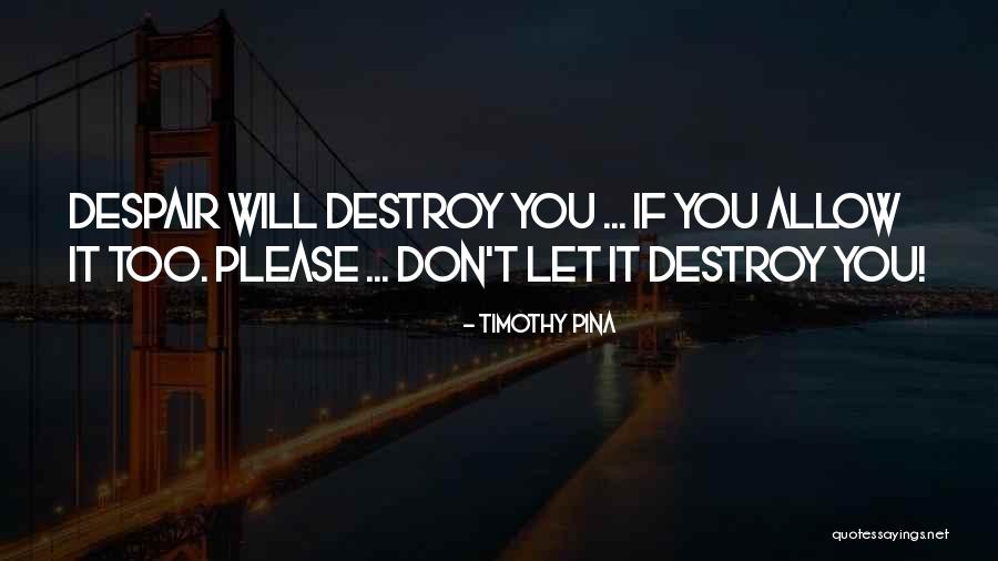 Uncreatable Quotes By Timothy Pina Uncreatable Quotes By Timothy Pina