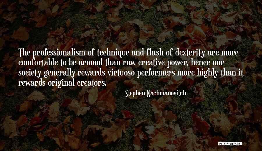 Uncritical Synonym Quotes By Stephen Nachmanovitch Uncritical Synonym Quotes By Stephen Nachmanovitch