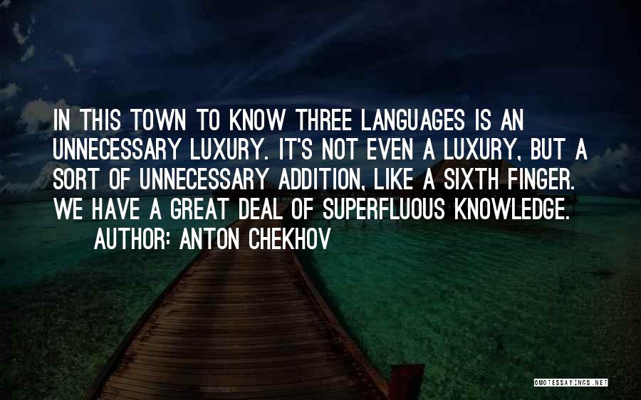 Uncrossing Legs Quotes By Anton Chekhov