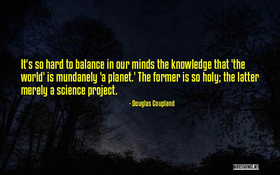 Uncultivated One Crossword Quotes By Douglas Coupland Uncultivated One Crossword Quotes By Douglas Coupland