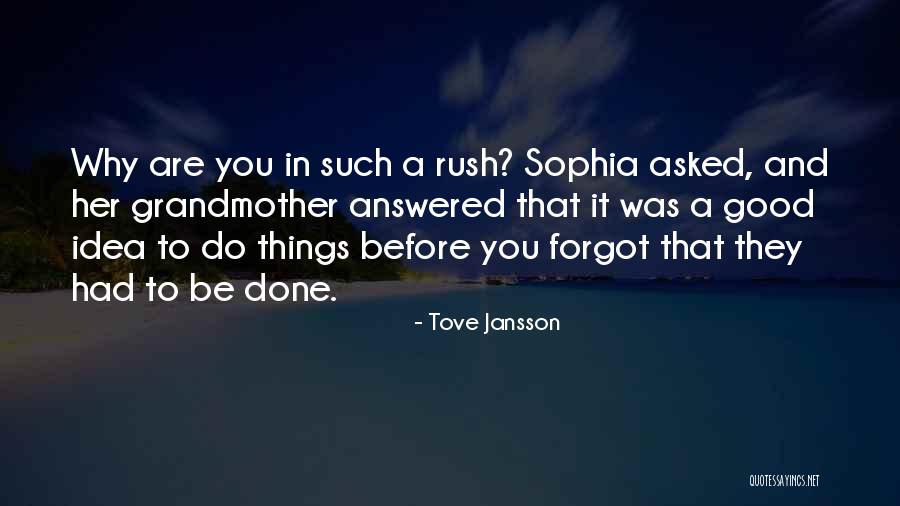 Uncultured Phage Quotes By Tove Jansson Uncultured Phage Quotes By Tove Jansson
