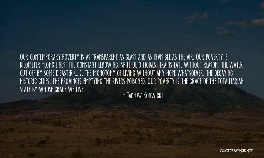 Uncurling Quotes By Tadeusz Konwicki Uncurling Quotes By Tadeusz Konwicki