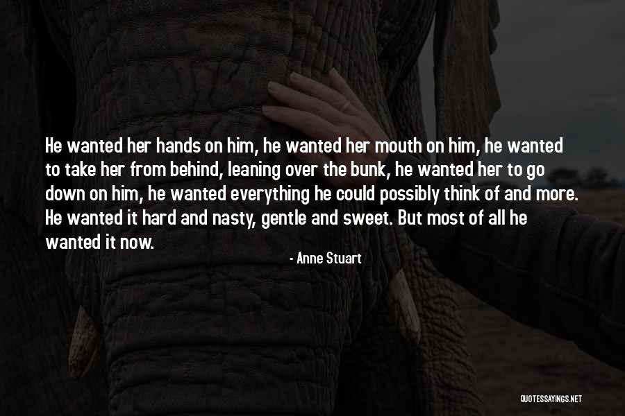 Undah Eh Quotes By Anne Stuart Undah Eh Quotes By Anne Stuart