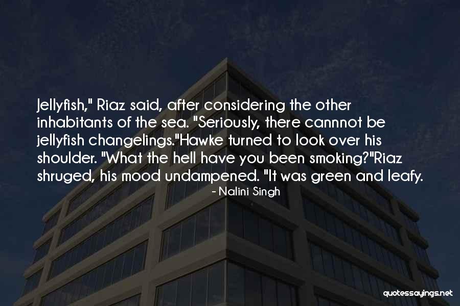 Undampened Quotes By Nalini Singh Undampened Quotes By Nalini Singh