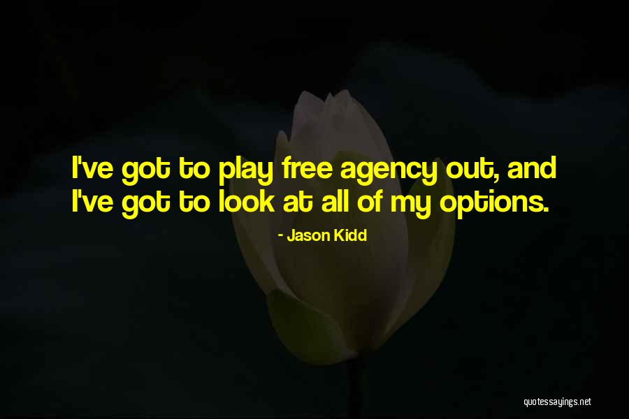 Undang Undang Quotes By Jason Kidd