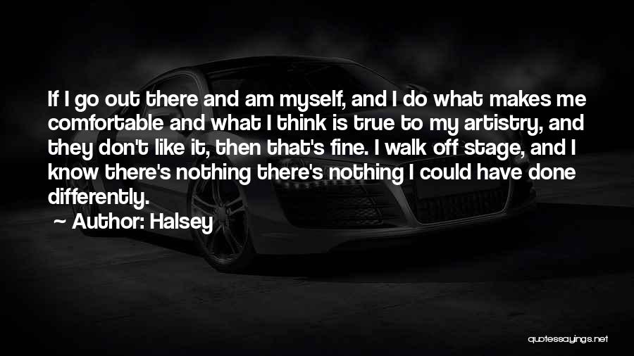 Undas Quotes By Halsey