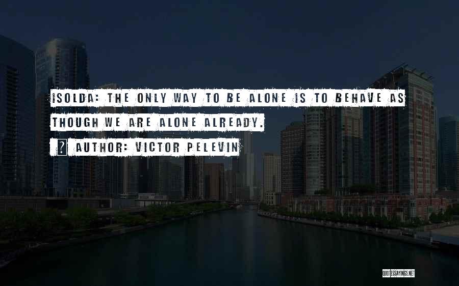 Undas Quotes By Victor Pelevin