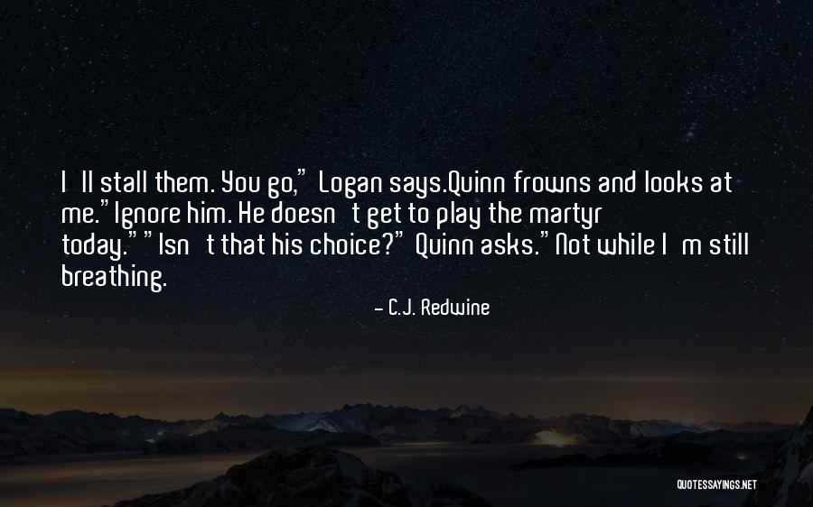 Undead Ban Quotes By C.J. Redwine Undead Ban Quotes By C.J. Redwine
