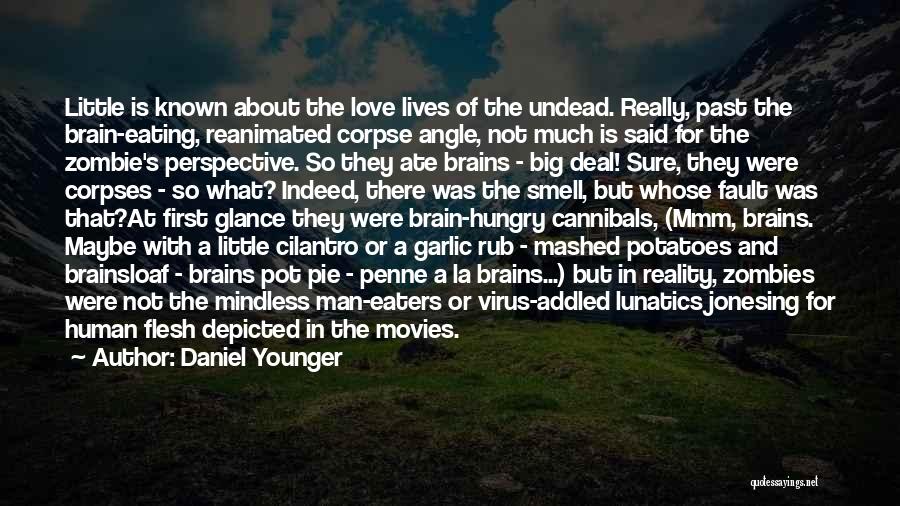 Undead Love Quotes By Daniel Younger