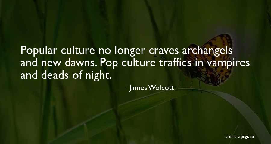 Undebatable Quotes By James Wolcott Undebatable Quotes By James Wolcott
