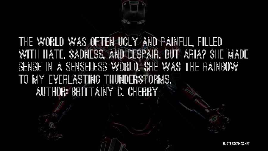 Undebatable Topics Quotes By Brittainy C. Cherry Undebatable Topics Quotes By Brittainy C. Cherry