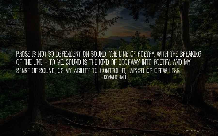 Undebuted Quotes By Donald Hall Undebuted Quotes By Donald Hall