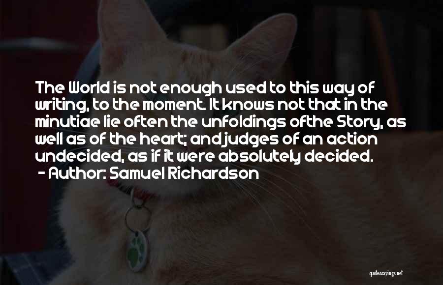 Undecided Heart Quotes By Samuel Richardson