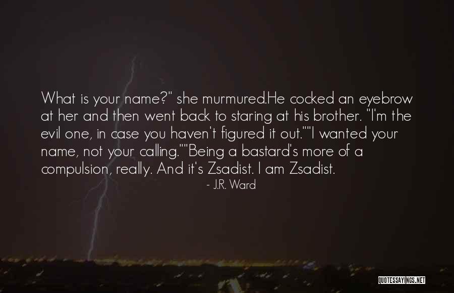 Undecipherable Languages Quotes By J.R. Ward Undecipherable Languages Quotes By J.R. Ward