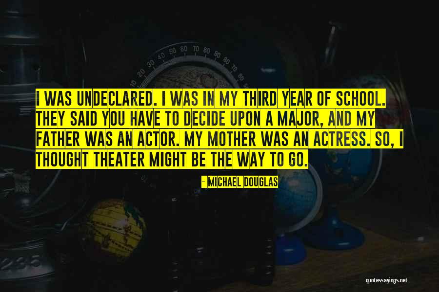 Undeclared Quotes By Michael Douglas Undeclared Quotes By Michael Douglas