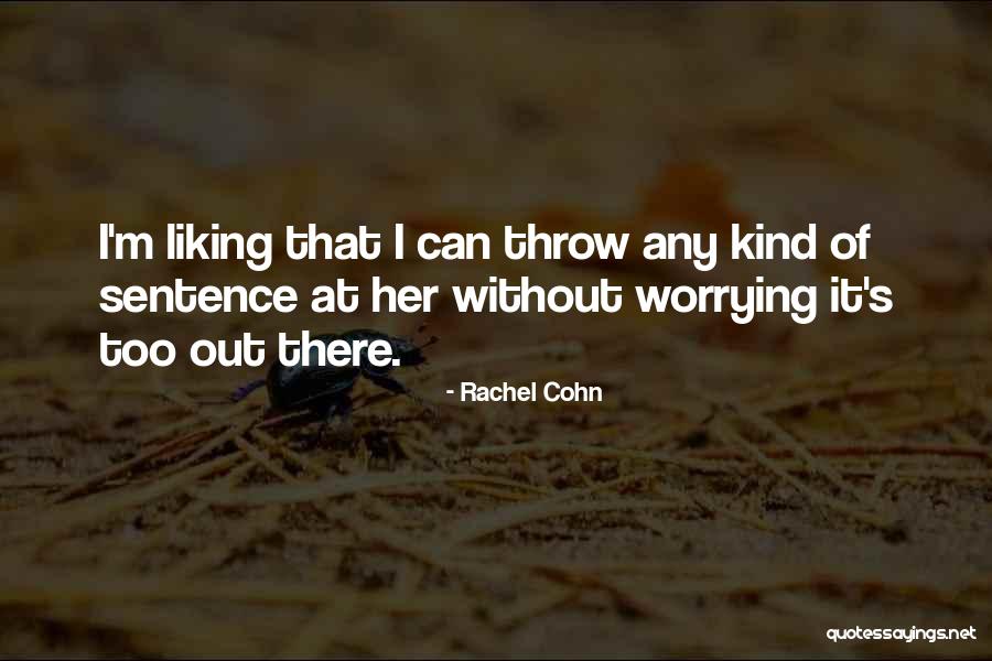 Undeclared Quotes By Rachel Cohn Undeclared Quotes By Rachel Cohn