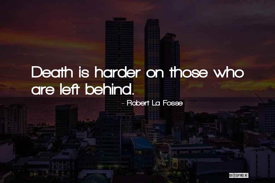 Undedicated Quotes By Robert La Fosse Undedicated Quotes By Robert La Fosse