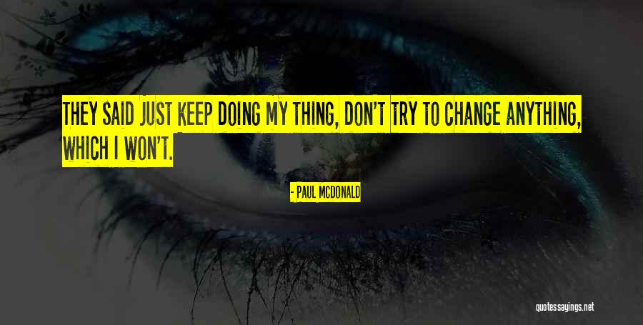 Undefeatable Quotes By Paul McDonald Undefeatable Quotes By Paul McDonald