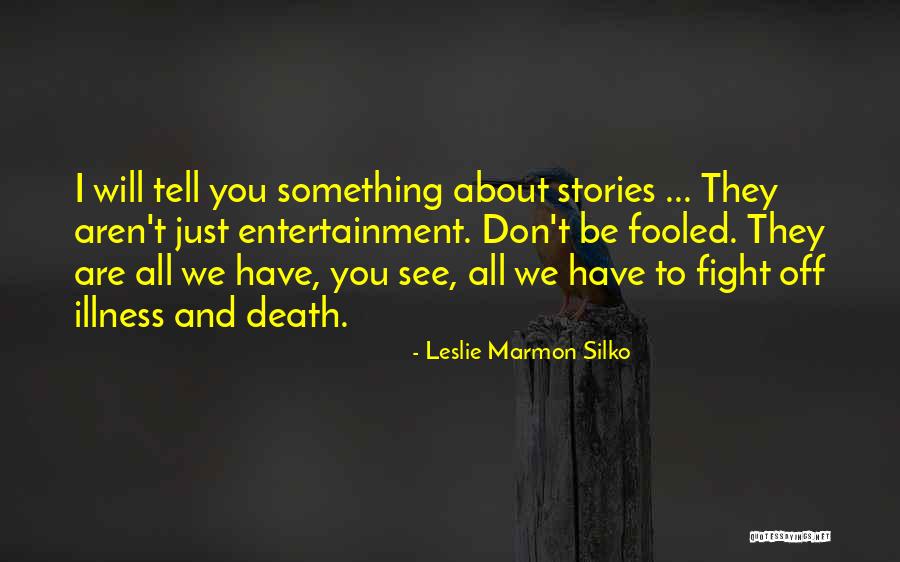 Undefeated Shoes Quotes By Leslie Marmon Silko Undefeated Shoes Quotes By Leslie Marmon Silko