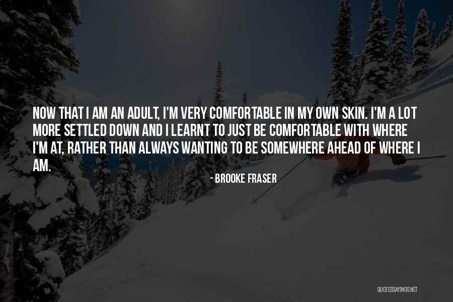 Undefended Self Quotes By Brooke Fraser Undefended Self Quotes By Brooke Fraser