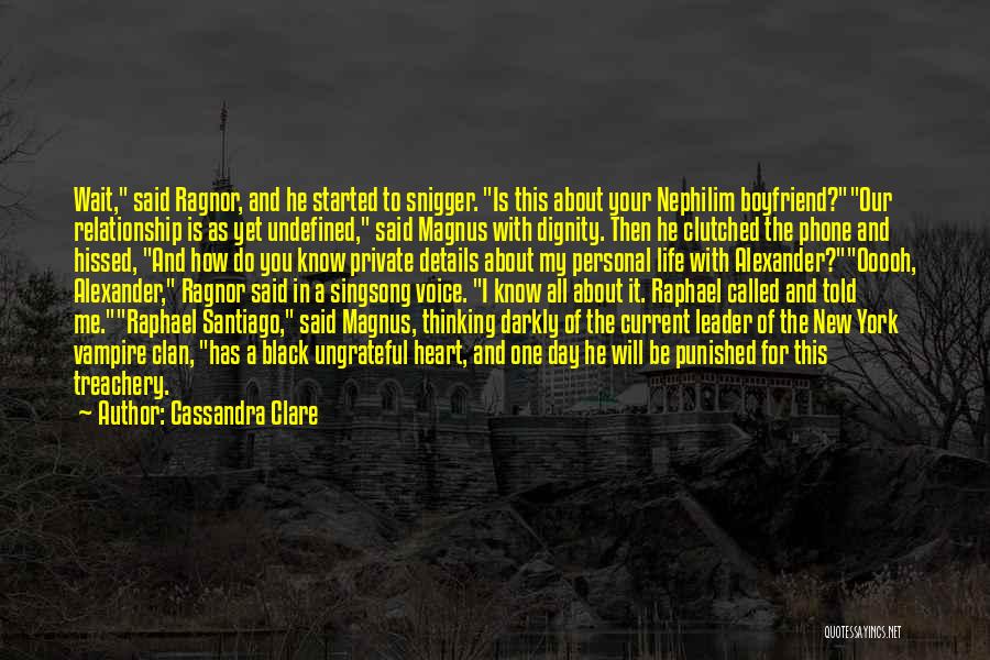 Undefined Life Quotes By Cassandra Clare