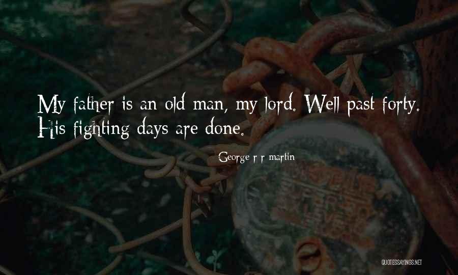 Undemocratic Practices Quotes By George R R Martin