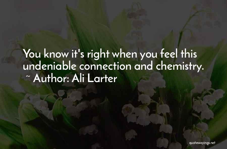 Undeniable Chemistry Quotes By Ali Larter
