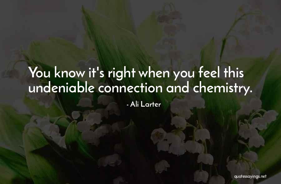 Undeniable Chemistry Quotes By Ali Larter